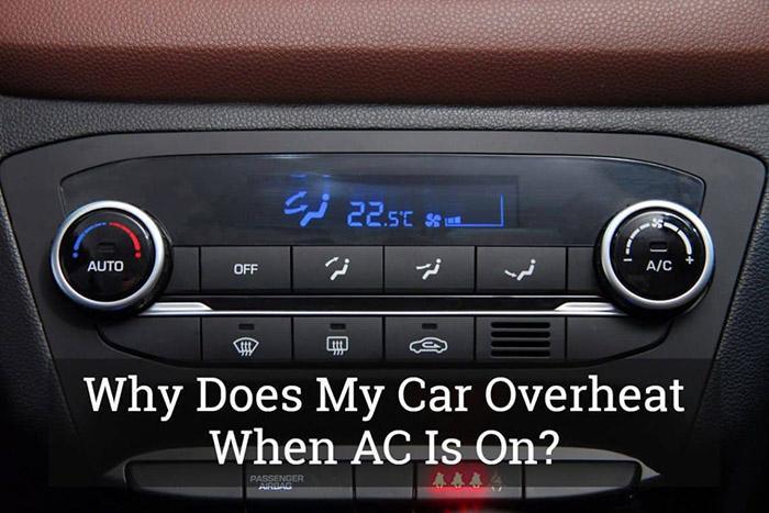 Car Overheat When AC Is On-1