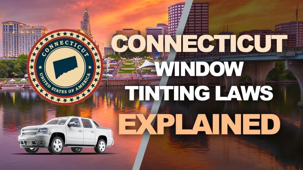 Are You Allowed To Have Tinted Windshield And Windows In Connecticut? Updated 04/2024