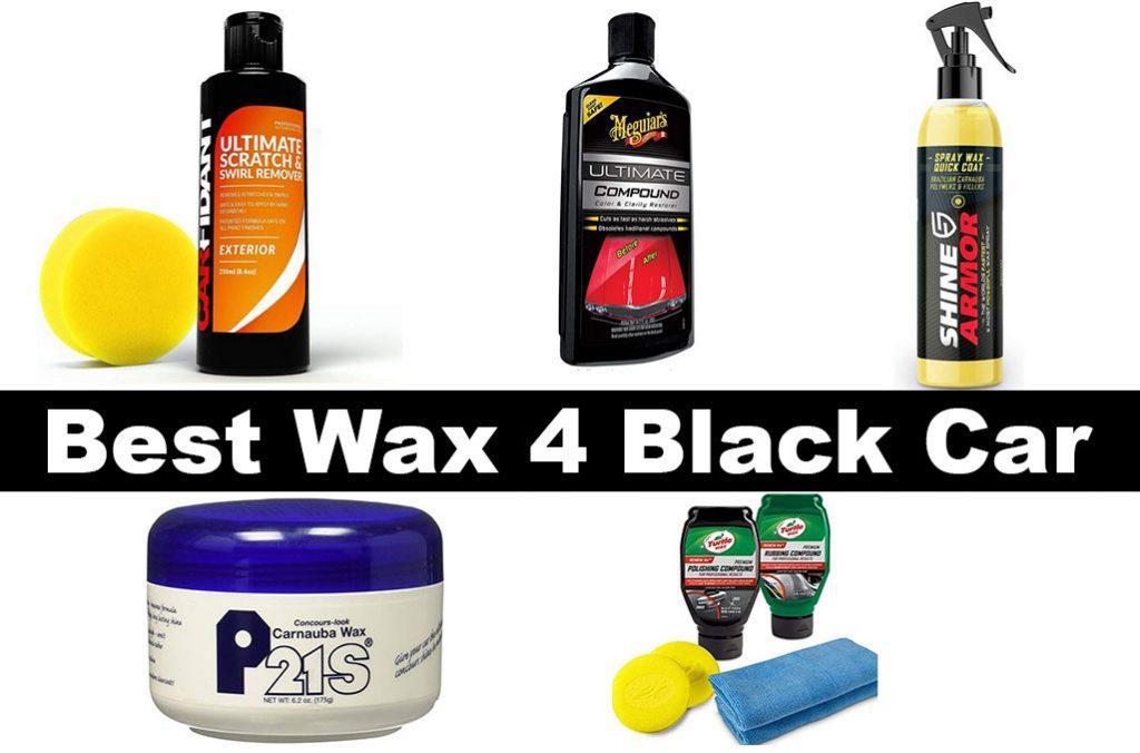 Best Wax For Scratches On Black Car Updated 08/2022