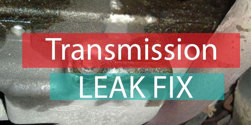 How Long Does It Take To Fix A Transmission Leak Updated 04/2024