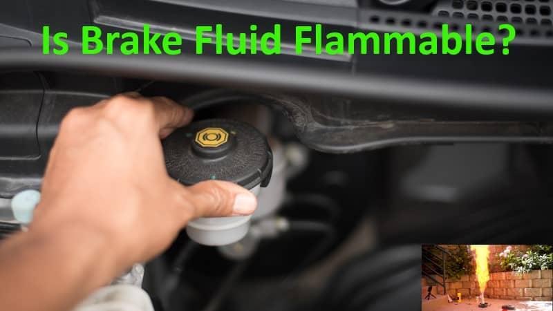 Is Brake Fluid Flammable Updated 04/2024