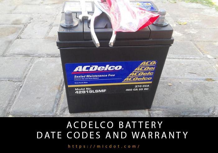 Acdelco Battery Date Codes And Warranty-3