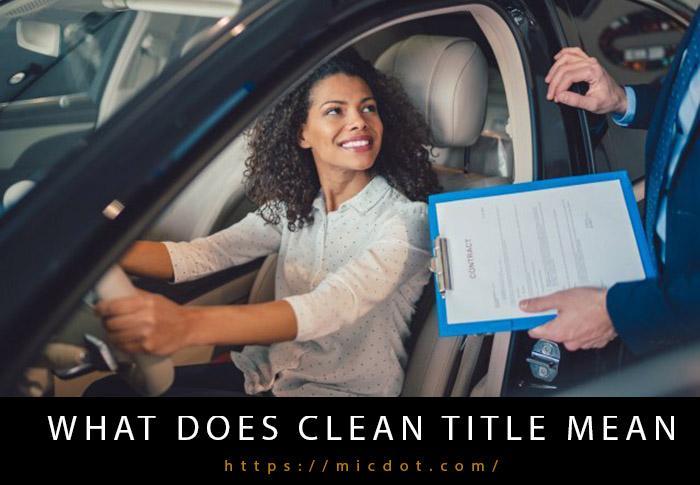 What Does Clean Title Mean-3