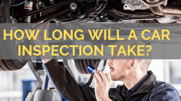 how long will a car inspection take