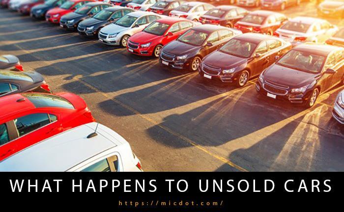 what happens to unsold cars-1