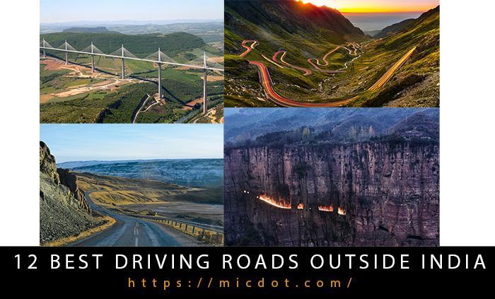 12 Best Driving Roads Outside India Updated 03/2024