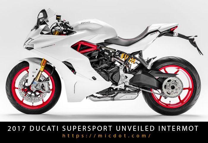 2017 ducati supersport supersport s unveiled intermot