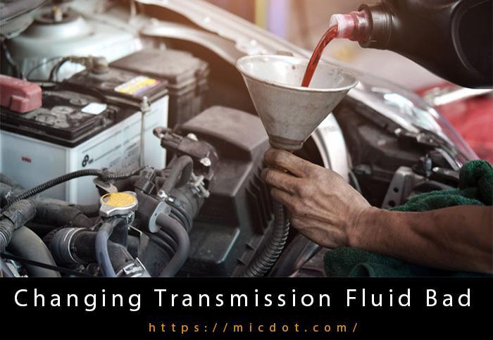 Changing Transmission Fluid Bad