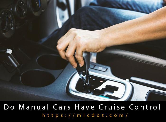 Do Manual Cars Have Cruise Control Updated 04/2024