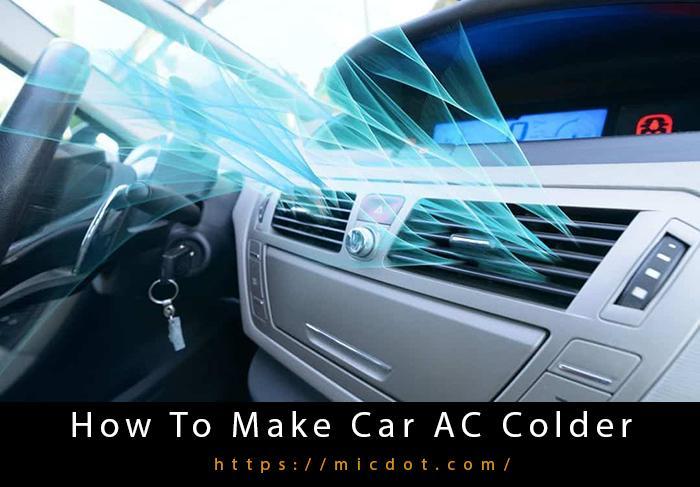 How To Make Car AC Colder-1