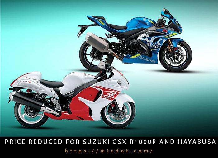 Price Reduced For Suzuki GSX R1000R And Hayabusa