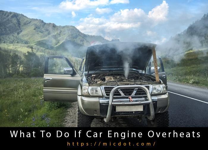 What To Do If Car Engine Overheats-2