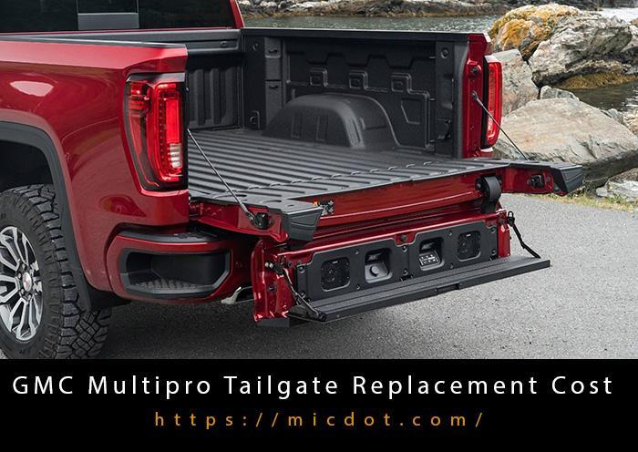 GMC Multipro Tailgate Replacement Cost Updated 04/2024