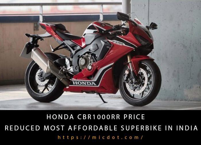 Honda CBR1000RR Price Reduced Most Affordable Superbike In India Updated 04/2024
