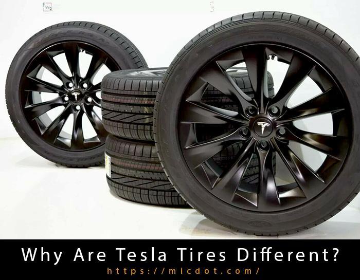 Why Are Tesla Tires Different? Updated 05/2024