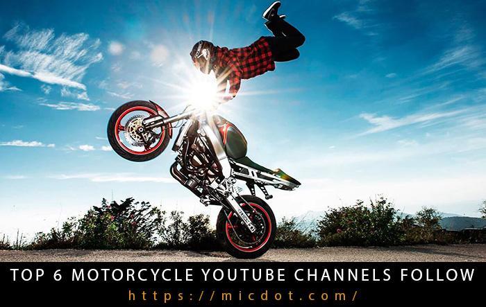 top 6 motorcycle youtube channels follow