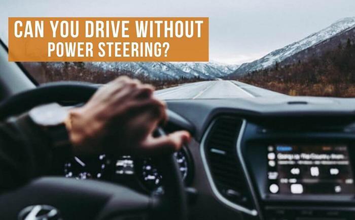 Can You Drive Without Power Steering-1