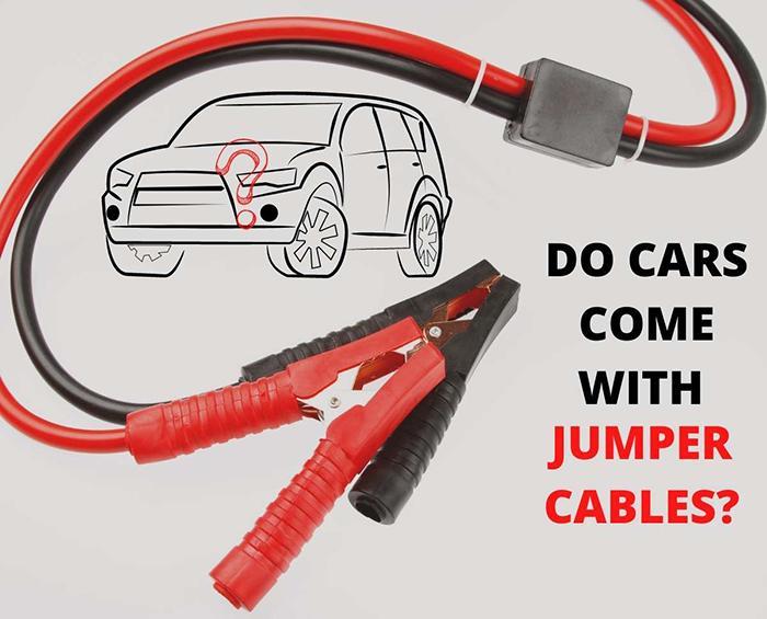 DO CARS COME WITH jUMPER CABLES