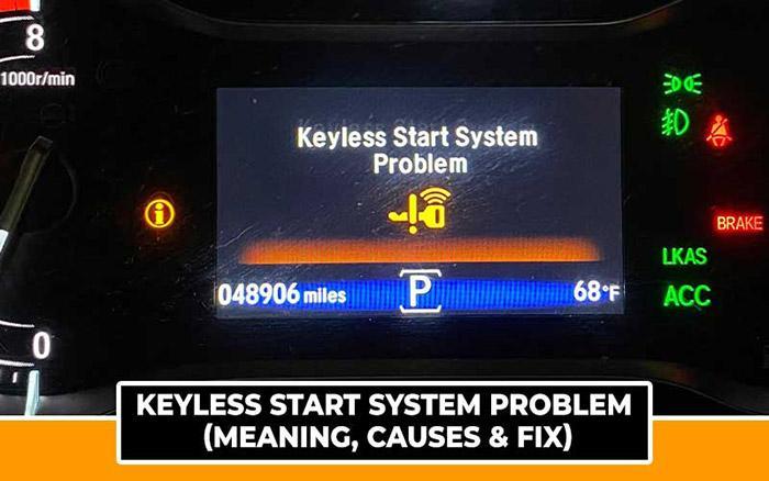 Keyless Start System Problem