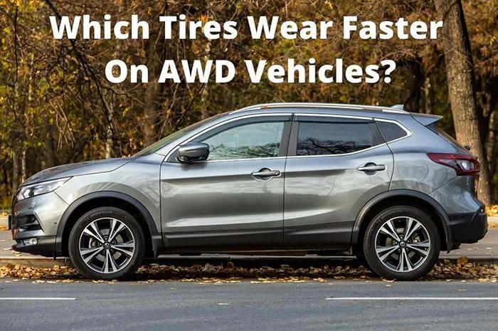 Which Tires Wear Faster On AWD (2)