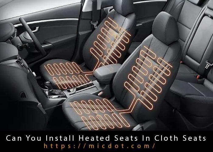 Can You Install Heated Seats In Cloth Seats-2