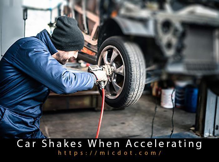 Car Shakes When Accelerating