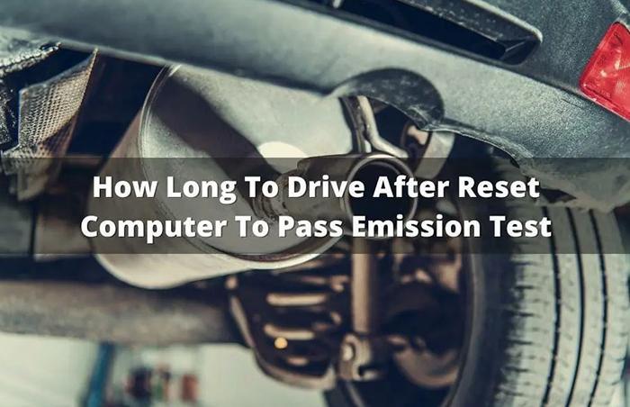 How Long To Drive After Reset Computer To Pass Emission Test-3