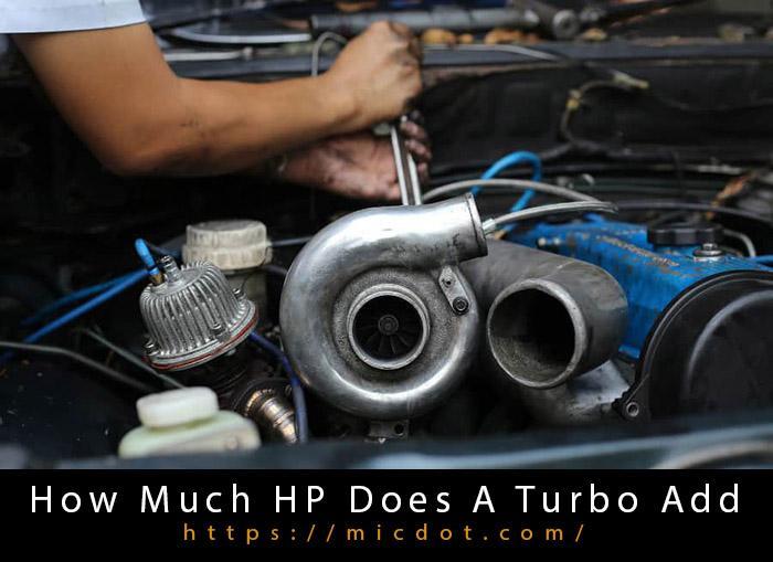 How Much HP Does A Turbo Add? Updated 08/2022