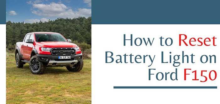 How To Reset Battery Light On Ford F150 (2)