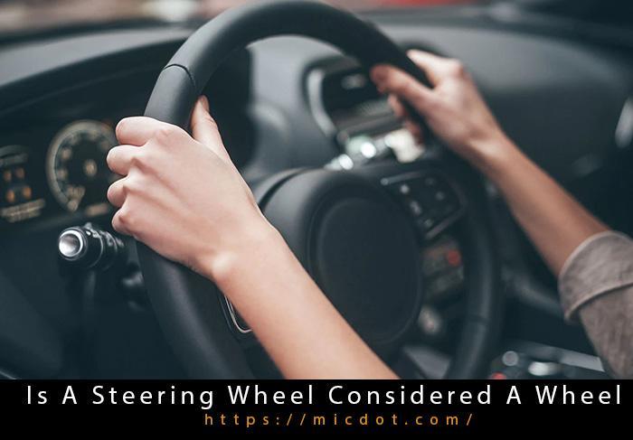 Is A Steering Wheel Considered A Wheel-2