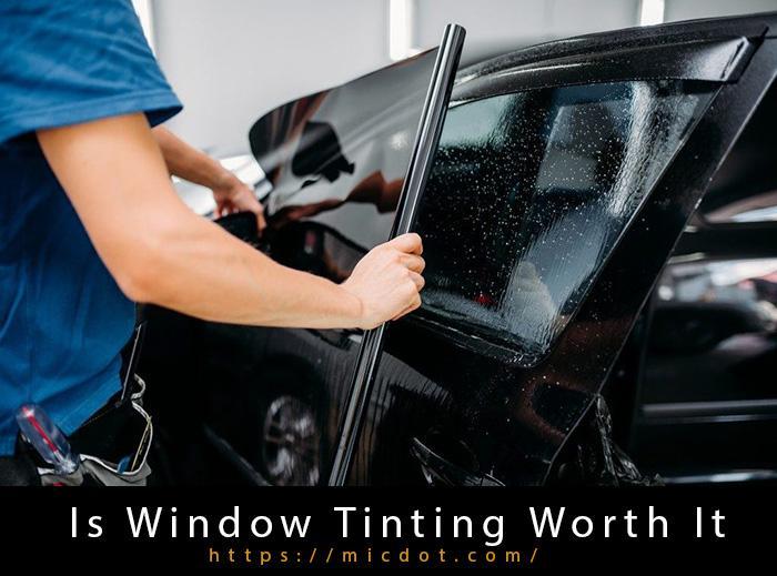 Is Window Tinting Worth It-2