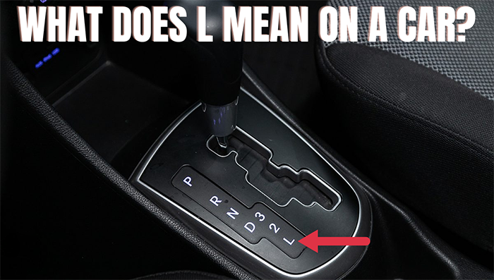 What Does The L Mean On A Gear Shift
