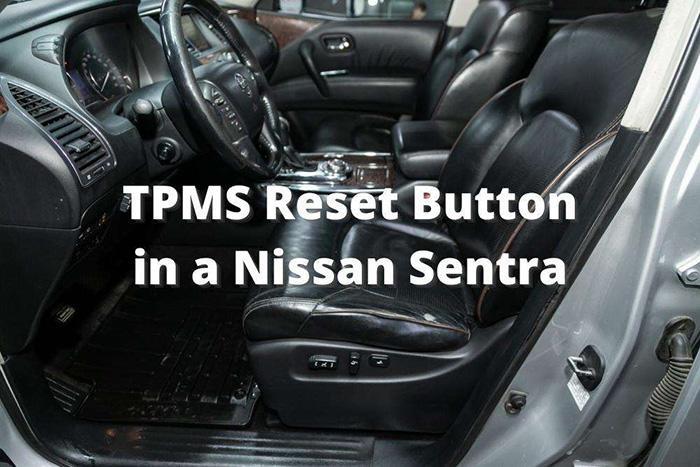Where Is The TPMS Reset Button On Nissan Sentra