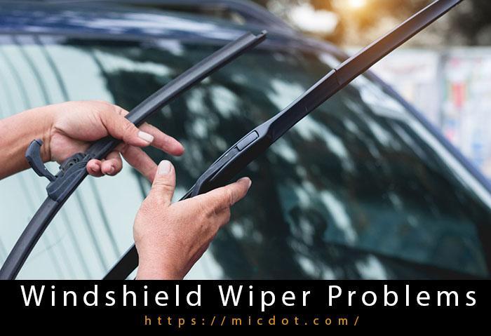 Windshield Wiper Problems-3